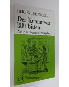 Kirjailijan Herbert Reinecker käytetty kirja Der Kommissar lässt bitten : Neue verbesserte Ausgabe