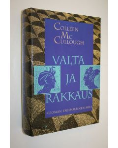 Kirjailijan Colleen McCullough käytetty kirja Valta ja rakkaus