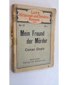 Kirjailijan Conan Doyle käytetty kirja Mein Freund der Mörder und andere Geschichten