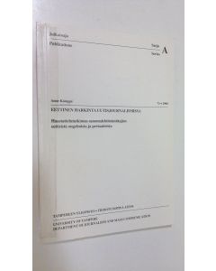 Kirjailijan Anne Kämppi käytetty kirja Eettinen harkinta uutisjournalismissa : haastattelututkimus sanomalehtitoimittajien eettisistä ongelmista ja periaatteista