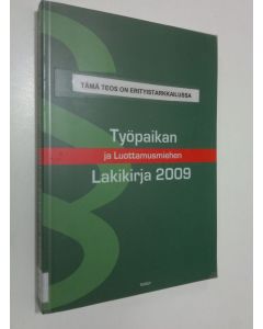käytetty kirja Työpaikan ja luottamusmiehen lakikirja 2009