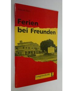 Kirjailijan Karin Felix & Theo käytetty teos Ferien bei Freunden (UUDENVEROINEN)