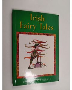 Kirjailijan Padraic O'Farrell käytetty kirja Irish Fairy Tales