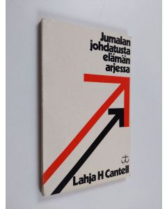 Kirjailijan Lahja H. Cantell käytetty kirja Jumalan johdatusta elämän arjessa