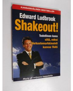 Kirjailijan Edward Ludbrook käytetty kirja Shakeout! - todellinen kuva siitä, miksi verkostomarkkinointi kasvaa taas