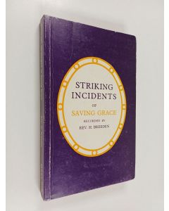 Kirjailijan Henry Breeden käytetty kirja Striking incidents of saving grace