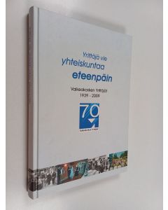 Kirjailijan Hannu Mäkelä käytetty kirja Yrittäjä vie yhteiskuntaa eteenpäin : Valkeakosken Yrittäjät 1939-2009
