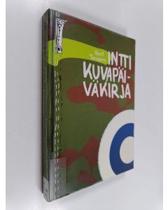 Kirjailijan Henri Tervapuro käytetty kirja Inttikuvapäiväkirja