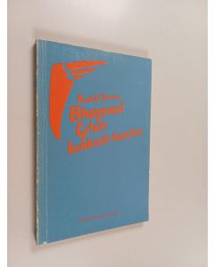 Kirjailijan Rudolf Steiner käytetty kirja Bhagavad Gitan henkistä taustaa