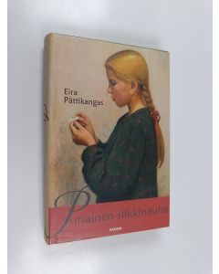 Kirjailijan Eira Pättikangas käytetty kirja Punainen silkkinauha