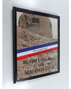 Kirjailijan Libor Vítez käytetty kirja Ruhm und Fall der Maginot-Linie