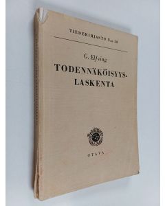 Kirjailijan Gustav Elfving käytetty kirja Todennäköisyyslaskenta