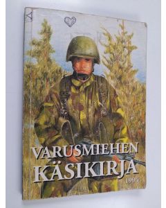 Tekijän Martti Markovaara käytetty kirja Varusmiehen käsikirja 1994