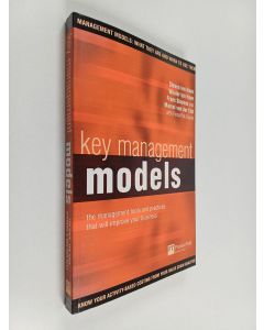 käytetty kirja Key Management Models : The Management Tools and Practices That Will Improve Your Business