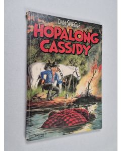Kirjailijan Dan Spiegle käytetty kirja Hopalong Cassidy