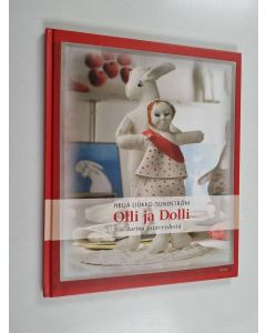 Kirjailijan Heljä Liukko-Sundström käytetty kirja Olli ja Dolli : tarina ystävyydestä
