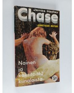 Kirjailijan James Hadley Chase käytetty kirja Nainen ja kaksitoista kiinalaista