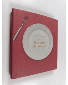 Kirjailijan Kreetta Onkeli käytetty kirja Eräs perhe joulukuussa