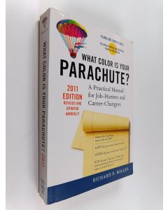 Kirjailijan Richard Nelson Bolles käytetty kirja What Color is Your Parachute? - A Practical Manual for Job-hunters and Career-changers