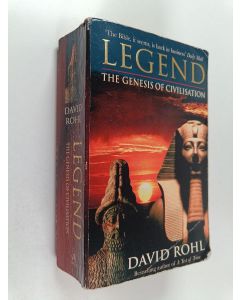 Kirjailijan David M. Rohl käytetty kirja A test of time 2 : The genesis of civilization