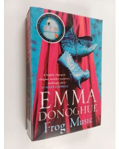 Kirjailijan Emma Donoghue käytetty kirja Frog music