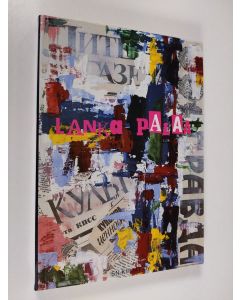 Kirjailijan Eero Balk käytetty kirja Lanka palaa : poimintoja neuvostolehdistöstä vuosilta 1987 ja 1988