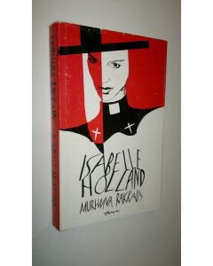 Kirjailijan Isabelle Holland käytetty kirja Murhaava rakkaus
