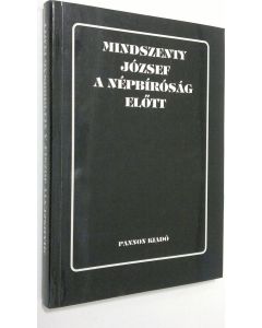 käytetty kirja Mindszenty Jozsef a nepbirosag elott
