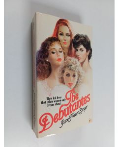 Kirjailijan June Flaum Singer käytetty kirja The Debutantes