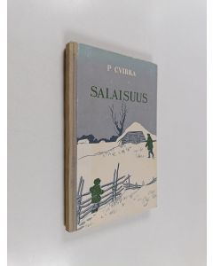 Kirjailijan P. Cvirka käytetty kirja Salaisuus : kertomuksia