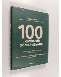 Kirjailijan Seppo Saario käytetty kirja 100 ikivihreää pörssivihjettä