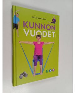 Kirjailijan Katja Keränen käytetty kirja Kunnon vuodet