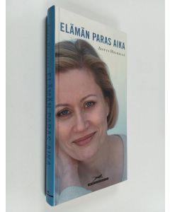 Kirjailijan Antti Heikkilä käytetty kirja Elämän paras aika