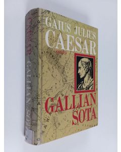 Kirjailijan Gaius Julius Caesar käytetty kirja Gallian sota