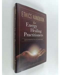 Kirjailijan David Feinstein käytetty kirja Ethics Handbook for Energy Healing Practitioners