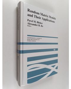 Kirjailijan Pavel Bleher & Alexander Its käytetty kirja Random Matrix Models and Their Applications