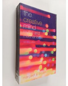 Kirjailijan Margaret A. Boden käytetty kirja The creative mind : myths and mechanisms