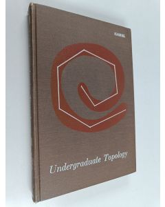 Kirjailijan Robert H. Kasriel käytetty kirja Undergraduate topology
