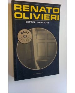 Kirjailijan Renato Olivieri käytetty kirja Hotel Mozart