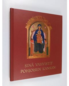 käytetty kirja Sinä vahvistit pohjoisen kansan : Oulun ortodoksisen hiippakunnan synty ja historia