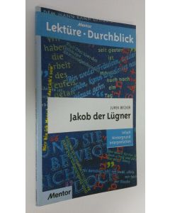 Kirjailijan Ursula Zierlinger käytetty kirja Jurek Becker - Jakob der Lugner : Inhalt, Hintergrund, Interpretation (ERINOMAINEN)