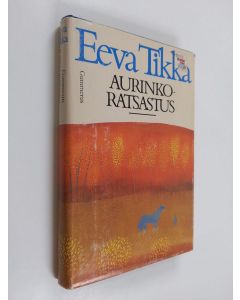 Kirjailijan Eeva Tikka käytetty kirja Aurinkoratsastus