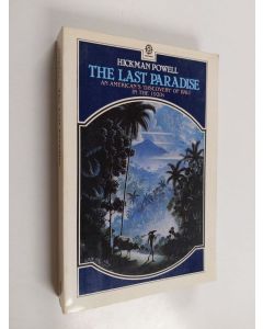 Kirjailijan Hickman Powell käytetty kirja The last paradise
