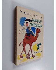 Tekijän Ensio) Valentin (= rislakki käytetty kirja Sankarimatkailija