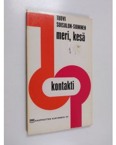 Kirjailijan Tuovi Soisalon-Soininen käytetty kirja Meri, kesä