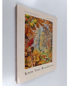 Kirjailijan Herbert L. Edlin käytetty kirja Know your broadleaves