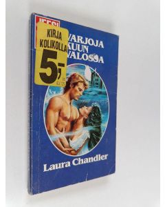 Kirjailijan Laurel Chandler käytetty kirja Varjoja kuun valossa