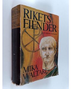 Kirjailijan Mika Waltari käytetty kirja Rikets fiender : romerske senatorn Minutus Lausus Manilianus memoarer från åren 46-70 e.Kr