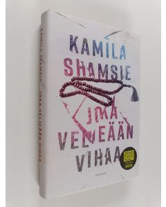 Kirjailijan Kamila Shamsie käytetty kirja Joka veljeään vihaa