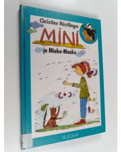 Kirjailijan Christine Nöstlinger käytetty kirja Mini ja Miuku-Mauku